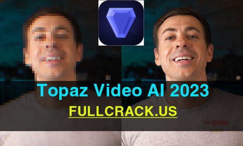 Topaz Video AI 2023 Full crack
