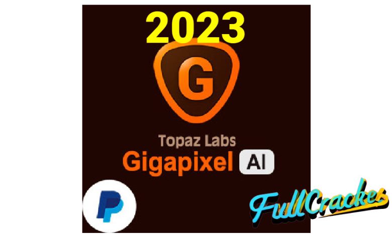 Topaz Gigapixel AI 2023